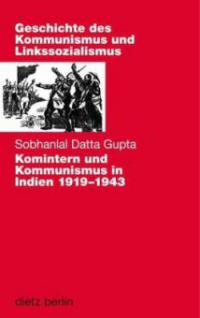 Komintern und Kommunismus in Indien 1919-1943 - Sobhanlal Datta Gupta