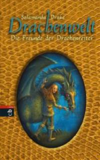 Drachenwelt, Die Freunde der Drachenreiter - Salamanda Drake