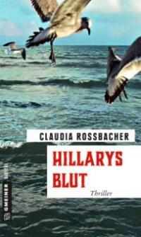 Hillarys Blut - Claudia Rossbacher