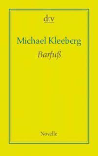 Barfuß - Michael Kleeberg
