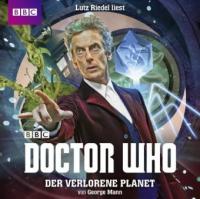 Doctor Who: Der verlorene Planet, 2 Audio-CDs - George Mann