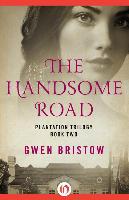 The Handsome Road - Gwen Bristow