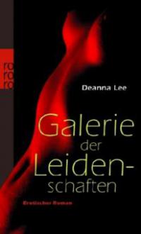 Galerie der Leidenschaften - Deanna Lee