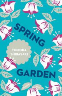 Spring Garden - Tomoka Shibasaki