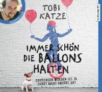 Immer schön die Ballons halten, 5 Audio-CDs - Tobi Katze