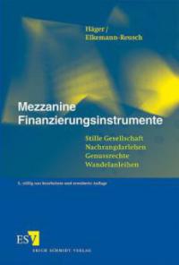Mezzanine Finanzierungsinstrumente - Michael Häger, Manfred Elkemann-Reusch