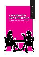 Paragrafen und Prosecco - Janine Achilles & Katharina Mosel