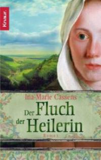 Der Fluch der Heilerin - Ina-Marie Cassens