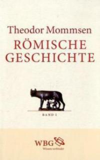 Römische Geschichte. Band I und II - Theodor Mommsen