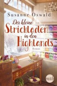 Der kleine Strickladen in den Highlands - Susanne Oswald
