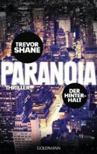 Paranoia - Der Hinterhalt - Trevor Shane