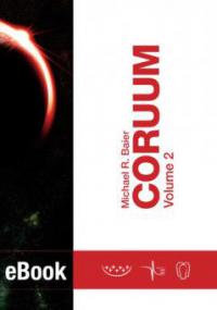 CORUUM Volume 2 - Michael R. Baier