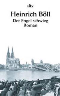 Der Engel schwieg - Heinrich Böll