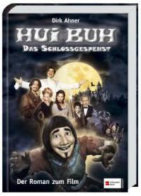 Hui Buh, das Schlossgespenst - Dirk Ahner, Eberhard Alexander-Burgh, Sebastian Niemann