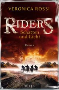 Riders 01 - Schatten und Licht - Veronica Rossi