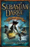 Sebastian Darke: Prince of Pirates - Philip Caveney