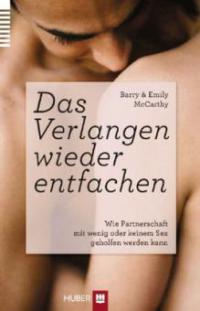 Das Verlangen entfachen - Barry McCarthy, Emily McCarthy