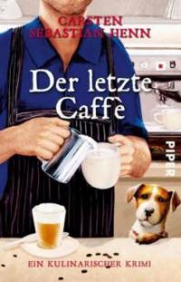 Der letzte Caffè - Carsten Sebastian Henn