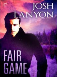 Fair Game - Josh Lanyon