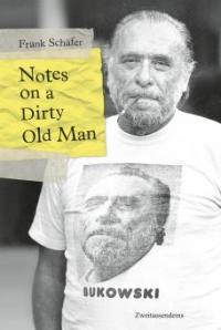Notes on a Dirty Old Man - Frank Schäfer