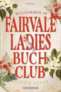 Willkommen im Fairvale Ladies Buchclub - Sophie Green