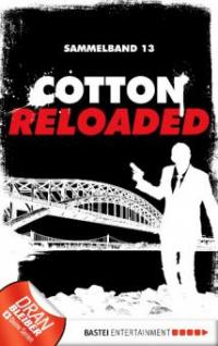 Cotton Reloaded - Sammelband 13 - Peter Mennigen, Oliver Buslau, Jürgen Benvenuti