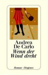 Wenn der Wind dreht - Andrea De Carlo