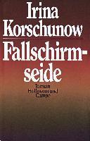 Fallschirmseide - Irina Korschunow