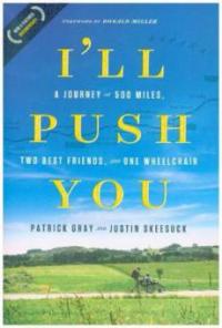 I'll Push You - Patrick Gray, Justin Skeesuck