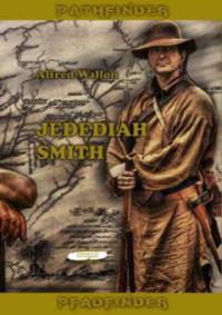 Jedediah Smith - Alfred Wallon