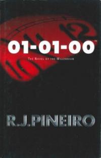 01-01-00: The Novel of the Millennium - R. J. Pineiro
