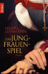 Das Jungfrauenspiel - Sandra Lessmann