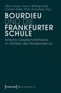 Bourdieu und die Frankfurter Schule - 