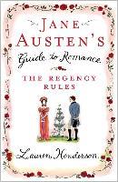 Jane Austen's Guide to Romance - Lauren Henderson