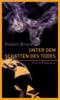 Unter dem Schatten des Todes - Robert Brack