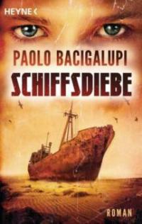 Schiffsdiebe - Paolo Bacigalupi