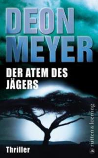 Der Atem des Jägers - Deon Meyer