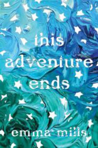 This Adventure Ends - Emma Mills