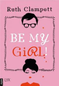 Be my Girl! - Ruth Clampett