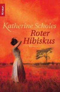 Roter Hibiskus - Katherine Scholes