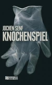 Knochenspiel - Jochen Senf
