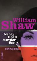 Abbey Road Murder Song - William Shaw