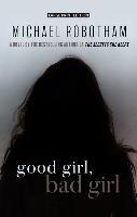 Good Girl, Bad Girl - Michael Robotham