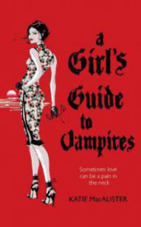A Girl's Guide to Vampires - Katie MacAlister