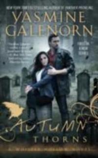 Autumn Thorns - Yasmine Galenorn