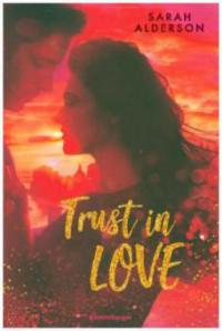 Trust in Love - Sarah Alderson