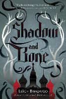 Shadow and Bone - Leigh Bardugo