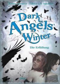 Dark Angels' Winter - Die Erfüllung - Kristy Spencer, Tabita L. Spencer