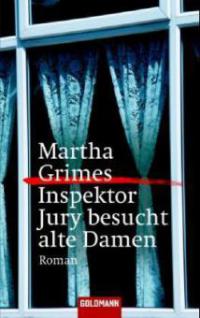 Inspektor Jury besucht alte Damen - Martha Grimes