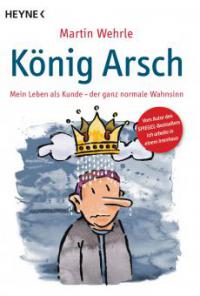 König Arsch - Martin Wehrle